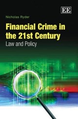 Financial Crime in the 21st Century - Nicholas Ryder - 9780857934031