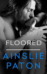 Floored - Ainslie Paton - 9780857991492