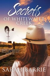 Secrets Of Whitewater Creek - Sarah Barrie - 9780857991584
