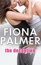 The Deception - Fiona Palmer - 9780857992703