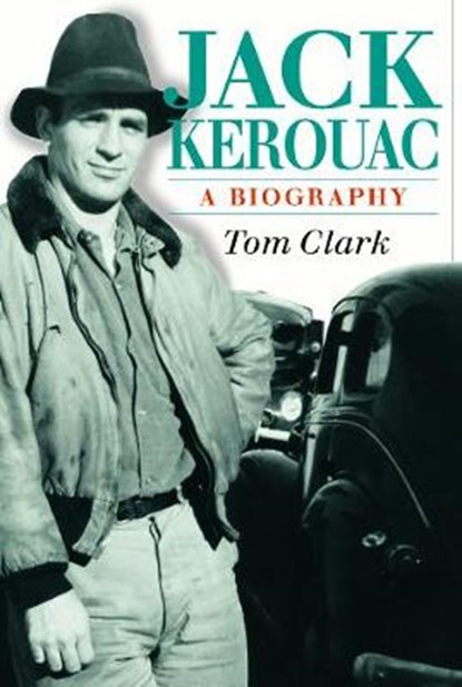 Jack Kerouac, Tom Clark - Paperback - 9780859652506