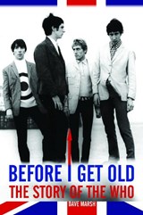 Before I Get Old - MARSH,  Dave - 9780859655248