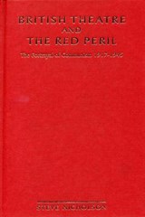 British Theatre And The Red Peril - Steve Nicholson - 9780859896368