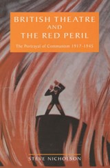 British Theatre And The Red Peril - Steve Nicholson - 9780859896375