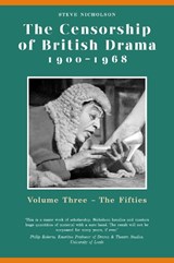 The Censorship of British Drama 1900-1968 Volume 3 - Steve Nicholson - 9780859897501