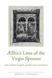Aelfric's Lives of the Virgin Spouses