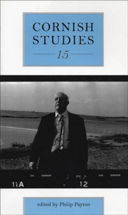 Cornish Studies Volume 15, Prof. Philip Payton - Paperback - 9780859898089