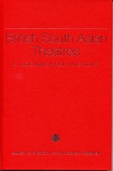 British South Asian Theatres - Graham Ley ; Sarah Dadswell - 9780859898324