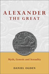 Alexander the Great | Ogden, Daniel (department of Classics, University of Exeter (united Kingdom)) | 