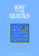 Way to the Qur'an - Khurram Murad - 9780860371533