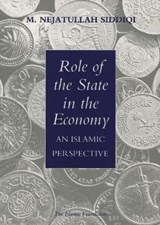 Role of the State in the Economy - Muhammad Nejatullah Siddiqi - 9780860372523