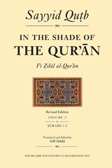 In the Shade of the Qur'an Vol. 1 (Fi Zilal al-Qur'an) - Sayyid Qutb - 9780860373971