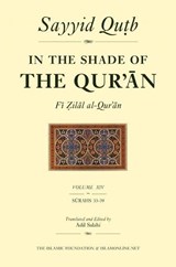 In the Shade of the Qur'an Vol. 14 (Fi Zilal al-Qur'an) - Sayyid Qutb - 9780860374268