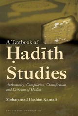 A Textbook of Hadith Studies - Mohammad Hashim Kamali - 9780860374503