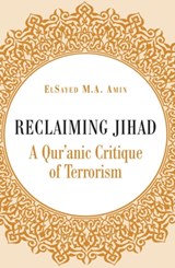 Reclaiming Jihad - ElSayed Amin - 9780860375937
