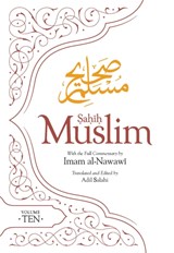 Sahih Muslim (Volume 10) - MUSLIM,  Imam Abul-Husain - 9780860379423