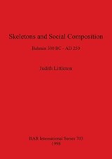 Skeletons and Social Composition - Judith Littleton - 9780860548867