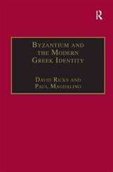 Byzantium and the Modern Greek Identity - David Ricks ; Paul Magdalino - 9780860786139