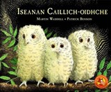 Iseanan Caillich-Oidhche - Martin Waddell - 9780861525881