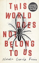 This World Does Not Belong to Us - Natalia Garcia Freire - 9780861541904
