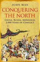 Conquering the North - John Man - 9780861549603