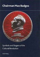 Chairman Mao Badges - Helen Wang - 9780861591695
