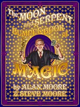 The Moon and Serpent Bumper Book of Magic - Alan Moore ; Steve Moore - 9780861662890