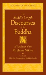 The Middle Length Sayings - Bodhi Bhikkhu - 9780861710720