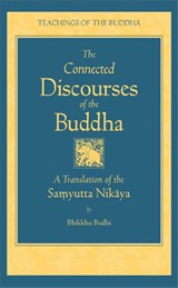 Connected Discourses of the Buddha - Bhikkhu Bodhi - 9780861713318
