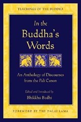 In the Buddha's Words - Bhikkhu Bodhi - 9780861714919