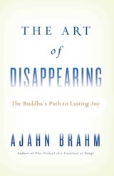 The Art of Disappearing - Ajahn Brahm - 9780861718610