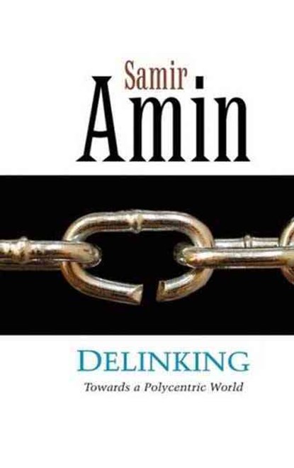 Delinking, Samir Amin - Gebonden - 9780862328023
