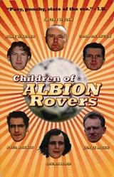 Children of Albion Rovers - Laura Hird ; Paul Reekie ; James Meek ; Gordon Legge ; Alan Warner ; Irvine Welsh - 9780862417314