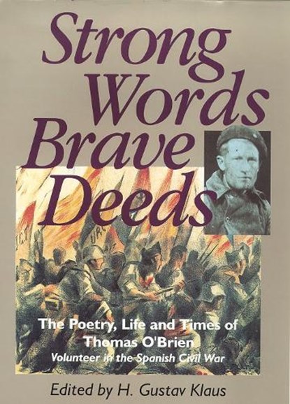 Strong Words, Brave Deeds, KLAUS,  H. Gustav - Gebonden - 9780862783761