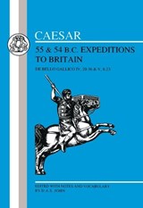 Caesar's Expeditions to Britain, 55 & 54 BC - Julius Caesar - 9780862922801