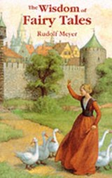 The Wisdom of Fairy Tales - Rudolf Meyer - 9780863152085
