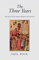 The Three Years - Emil Bock - 9780863155352