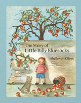 The Story of Little Billy Bluesocks - OLFERS,  Sibylle von - 9780863159046