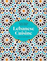 Lebanese Cuisine - Karim Haidar ; Andree Maalouf - 9780863563775