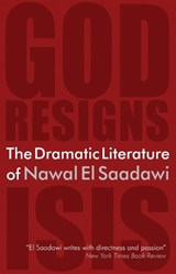 The Dramatic Literature of Nawal El Saadawi - Nawal El-Saadawi - 9780863566837