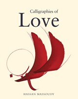 Calligraphies of Love - Hassan Massoudy - 9780863569050