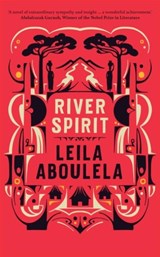 River Spirit - Leila Aboulela - 9780863569173