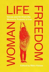 Woman Life Freedom - Malu Halasa - 9780863569722