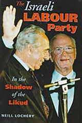 Israeli Labour Party - LOCHERY,  Neil - 9780863722172
