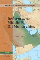 Reform in the Middle East Oil Monarchies - EHTESHAMI,  Anoushirvan - 9780863724145