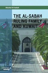 The Al-sabah Ruling Family and Kuwait - AL-SABAH,  Meshal - 9780863725364
