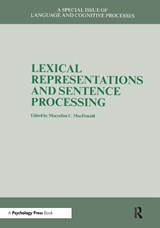 Lexical Representations And Sentence Processing - MaryEllen C. MacDonald - 9780863779626
