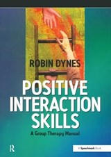 Positive Interaction Skills - Robin Dynes - 9780863883606