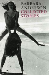 Collected Stories - Barbara Anderson - 9780864734983
