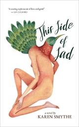 This Side of Sad - Karen Smythe - 9780864929853
